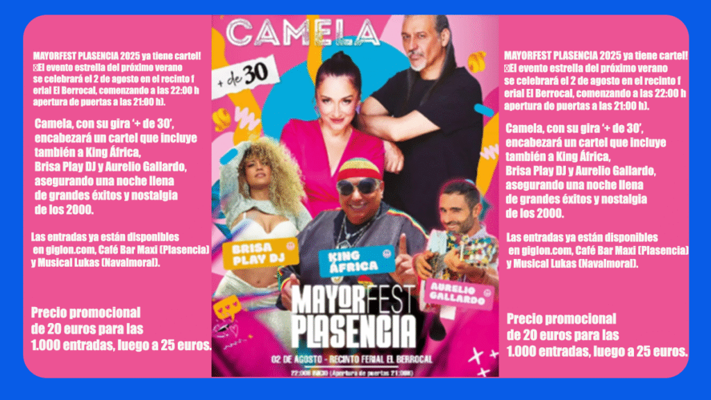 Mayor Fest 2025: Camela y King África lideran la gran fiesta del verano en Plasencia