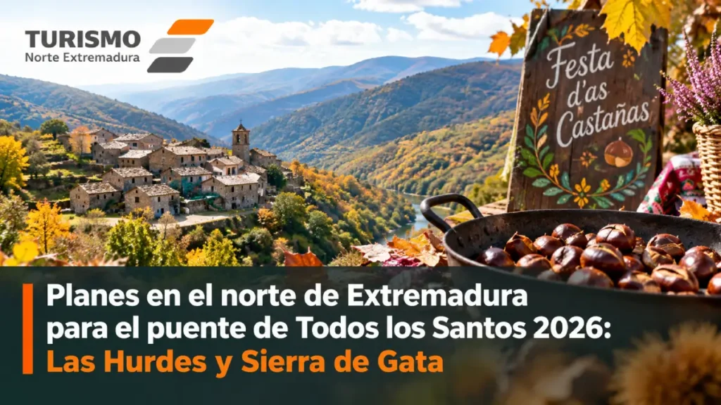 Planes en el norte de Extremadura para el puente de Todos los Santos 2026: Las Hurdes y Sierra de Gata0